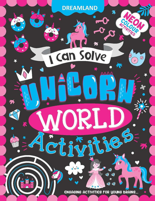 DREAMLAND I CAN SOLVE - Unicorn World Activities - I Can Solve Activity Book for Kids Age 4- 8 Years | With Colouring Pages, Mazes, Dot-to-Dots