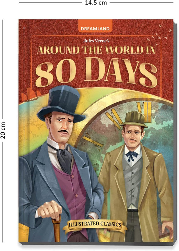 DREAMLAND CLASSIC TALES - Around the World in 80 days- Illustrated Abridged Classics for Children with Practice Questions