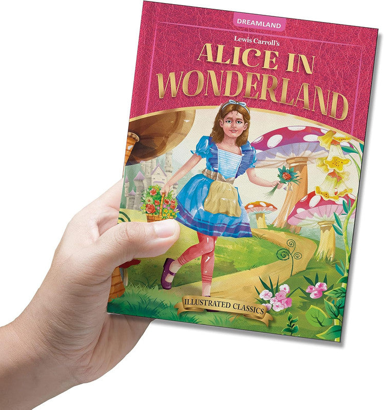 DREAMLAND CLASSIC TALES - Alice in Wonderland - Illustrated Abridged Classics for Children with Practice Questions