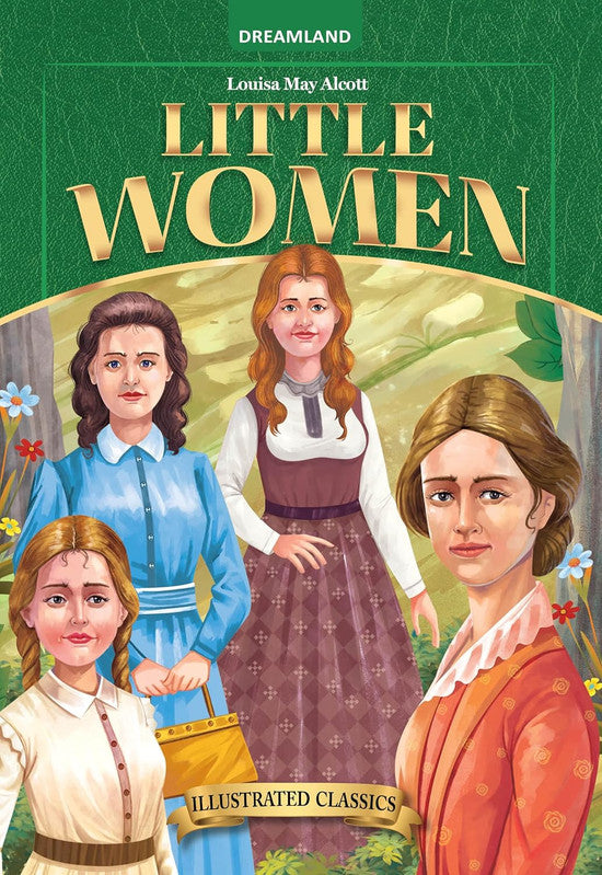 DREAMLAND CLASSIC TALES - Little Woman - Illustrated Abridged Classics for Children with Practice Questions