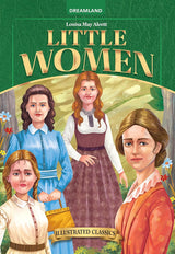 DREAMLAND CLASSIC TALES - Little Woman - Illustrated Abridged Classics for Children with Practice Questions