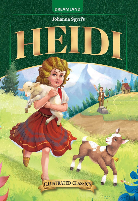 DREAMLAND CLASSIC TALES - Heidi - Illustrated Abridged Classics for Children with Practice Questions