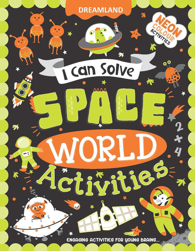 DREAMLAND I CAN SOLVE - Space World Activities - I Can Solve Activity Book for Kids Age 4- 8 Years | With Colouring Pages, Mazes, Dot-to-Dots