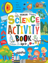 DREAMLAND - Science Activity Book Age 6+