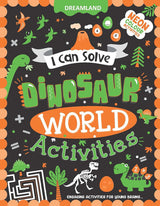 DREAMLAND I CAN SOLVE - Dinosaur World Activities - I Can Solve Activity Book for Kids Age 4- 8 Years | With Colouring Pages, Mazes, Dot-to-Dots