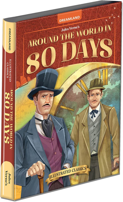 DREAMLAND CLASSIC TALES - Around the World in 80 days- Illustrated Abridged Classics for Children with Practice Questions