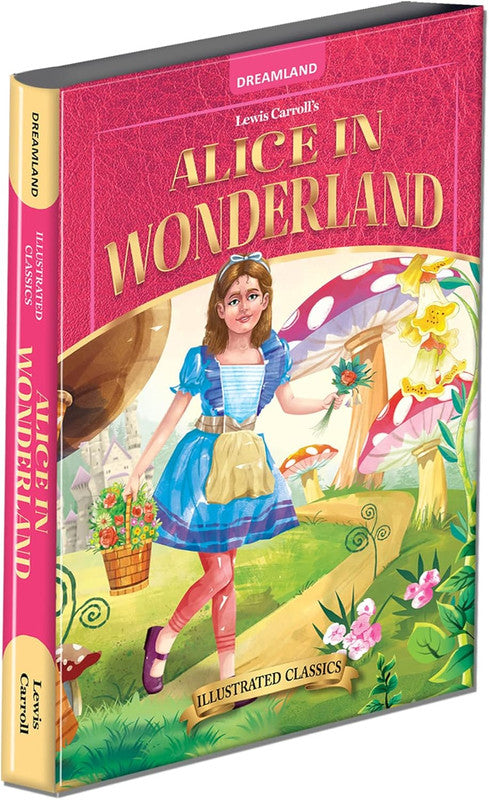 DREAMLAND CLASSIC TALES - Alice in Wonderland - Illustrated Abridged Classics for Children with Practice Questions